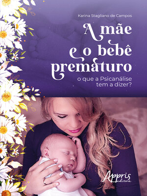 cover image of A Mãe e o Bebê Prematuro